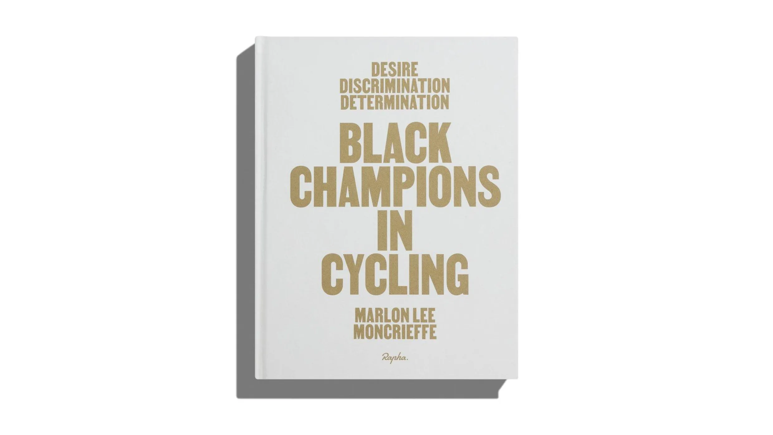 Women Rapha Desire, Discrimination, Determination